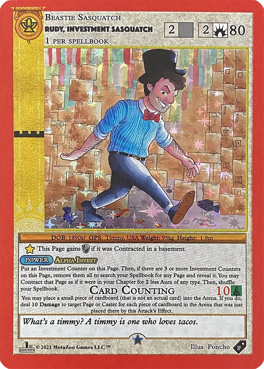 Rudy, Investment Sasquatch